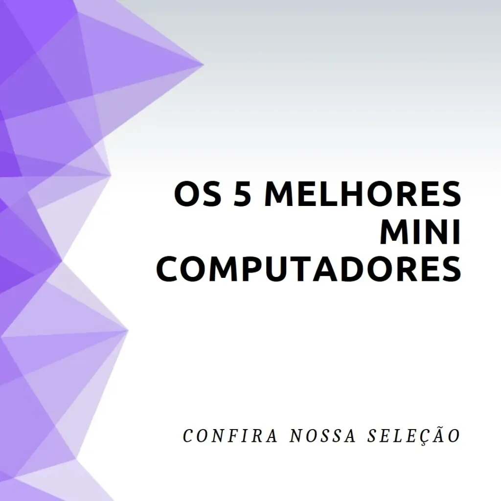 Cinco Melhores Modelos de  Mini Computador