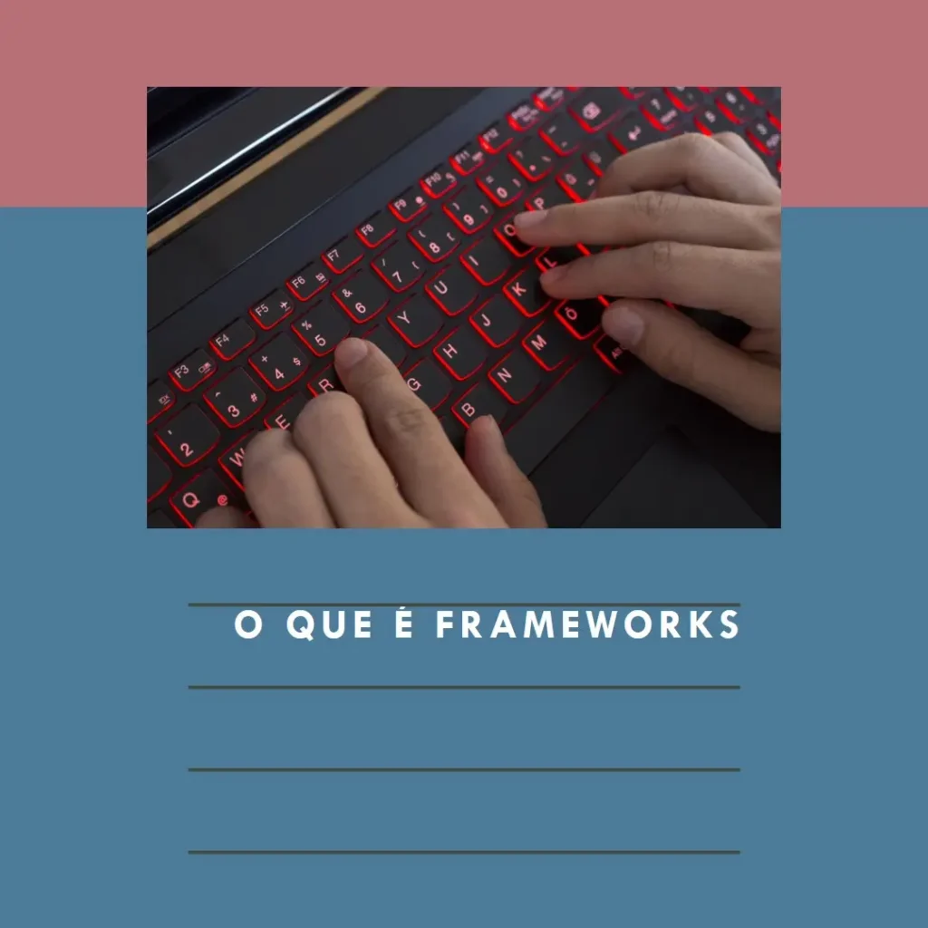 O Que É Frameworks