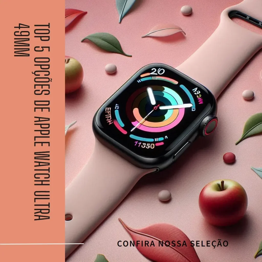 Top 5 Opções de  Apple watch ultra 49mm