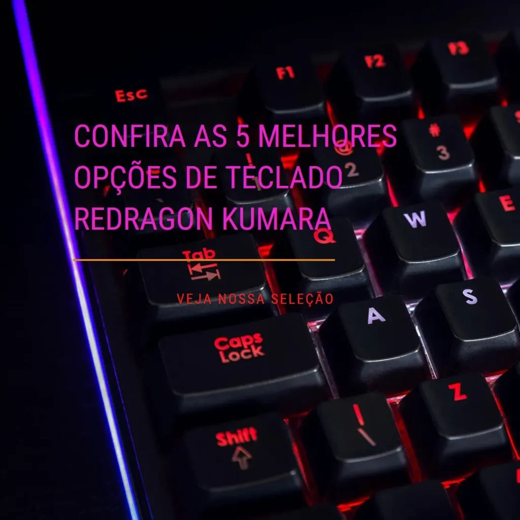 As 5 Melhores Opções de  teclado Redragon kumara