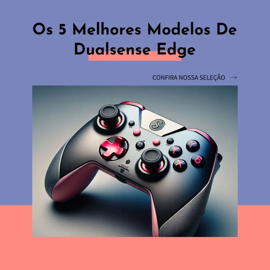 Top Cinco Modelos de  Dualsense Edge