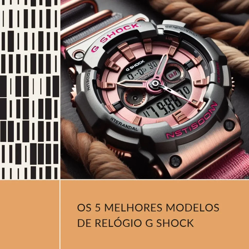 5 Melhores Modelos de  Relogio G Shock