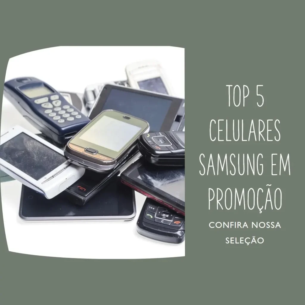 Top Cinco  Celular Da Samsung Em Promoção