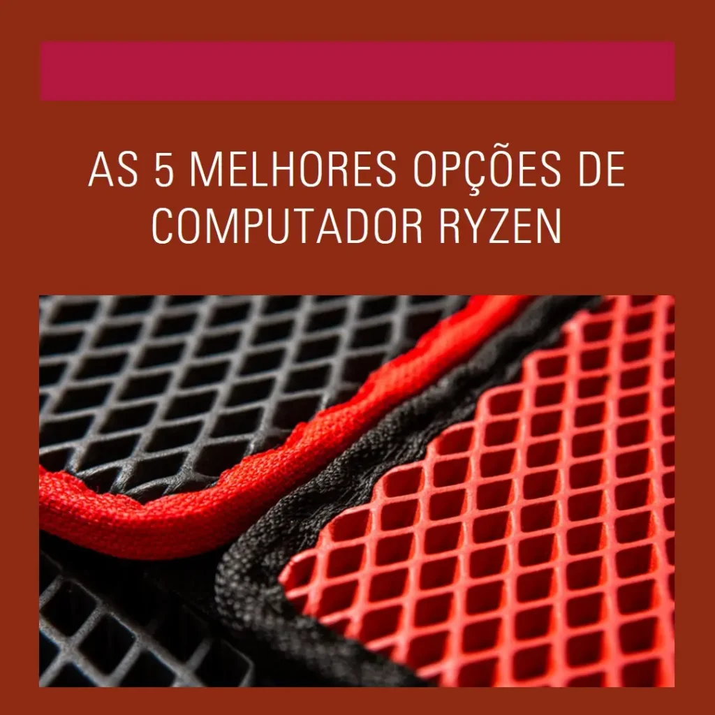 Top 5 Opções de  computador ryzen