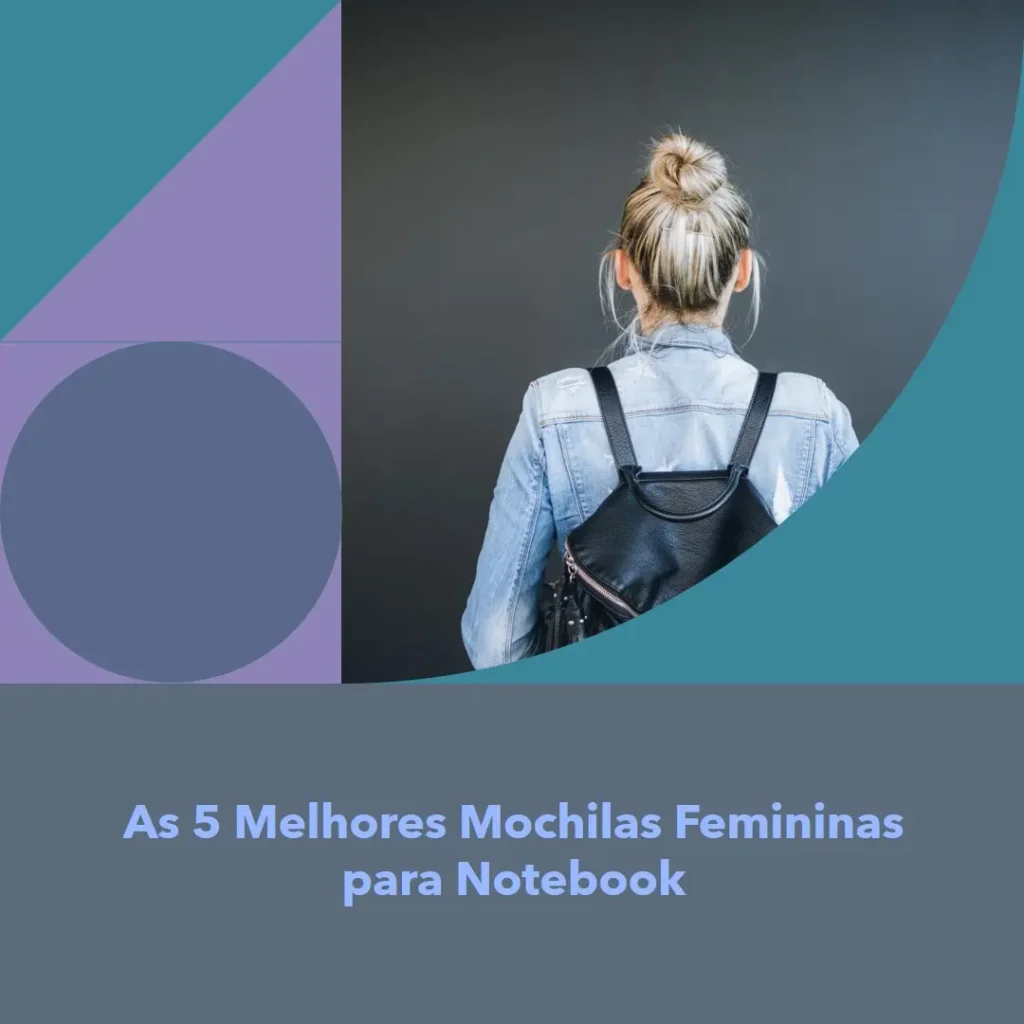 Melhores 5  mochila feminina notebook