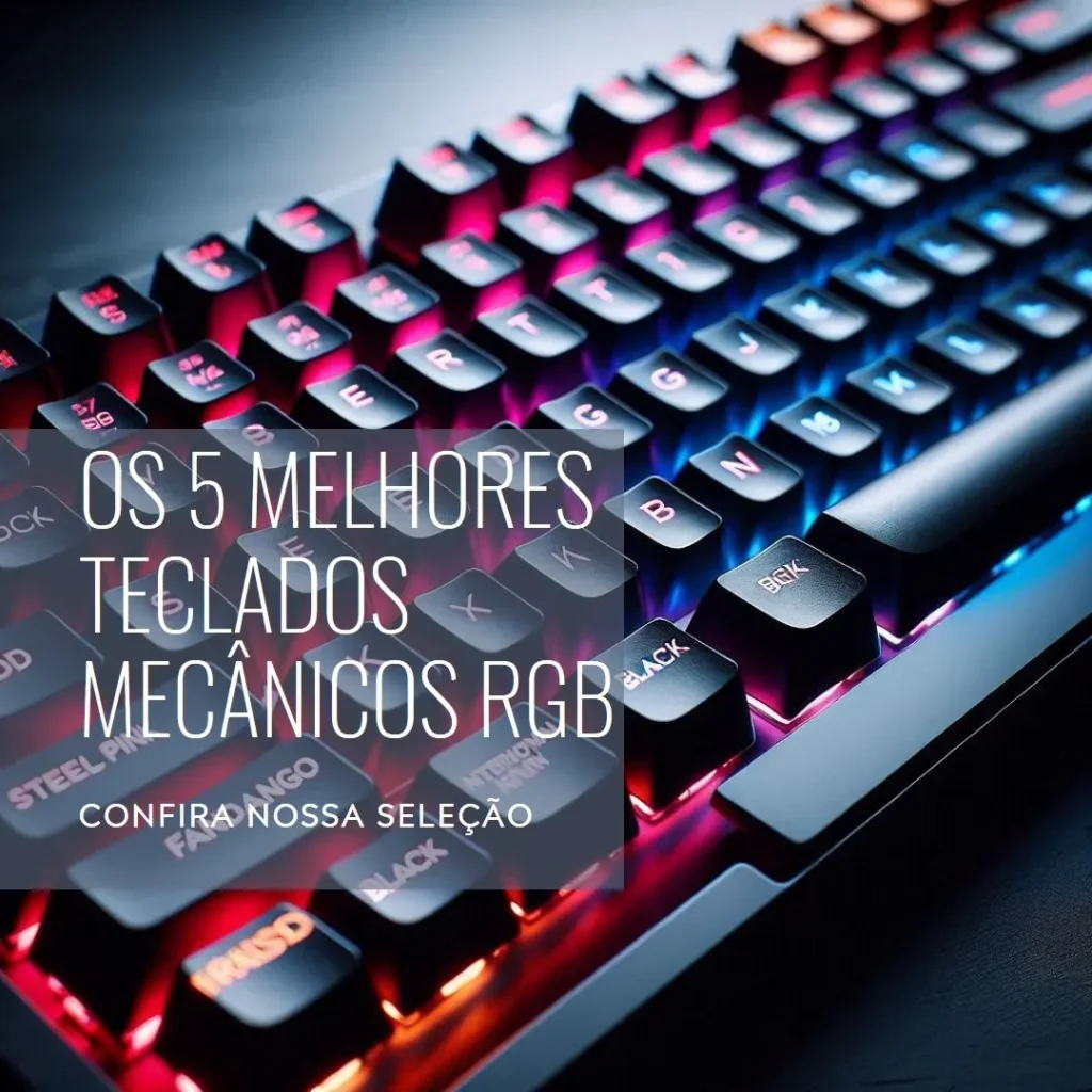 Principais 5  teclados mecanicos rgb