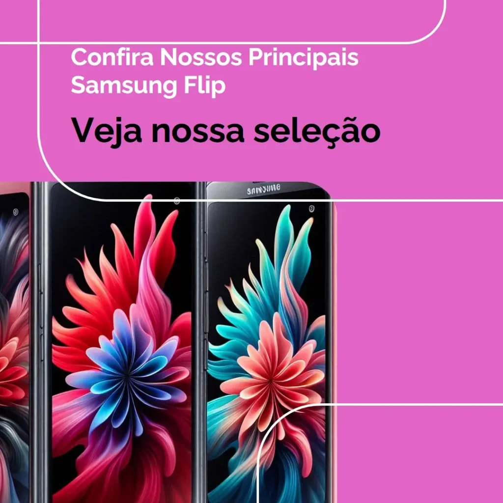 Principais Cinco  samsung flip