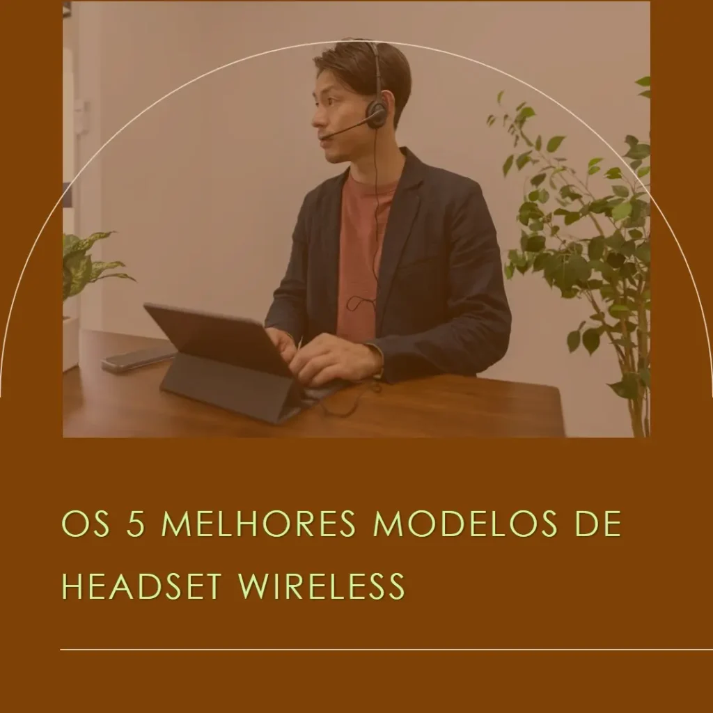 Os 5 Melhores Modelos de  headset wireless