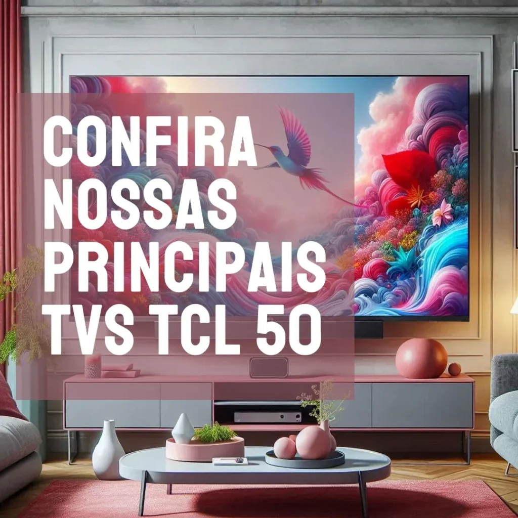 Principais 5  TV TCL 50