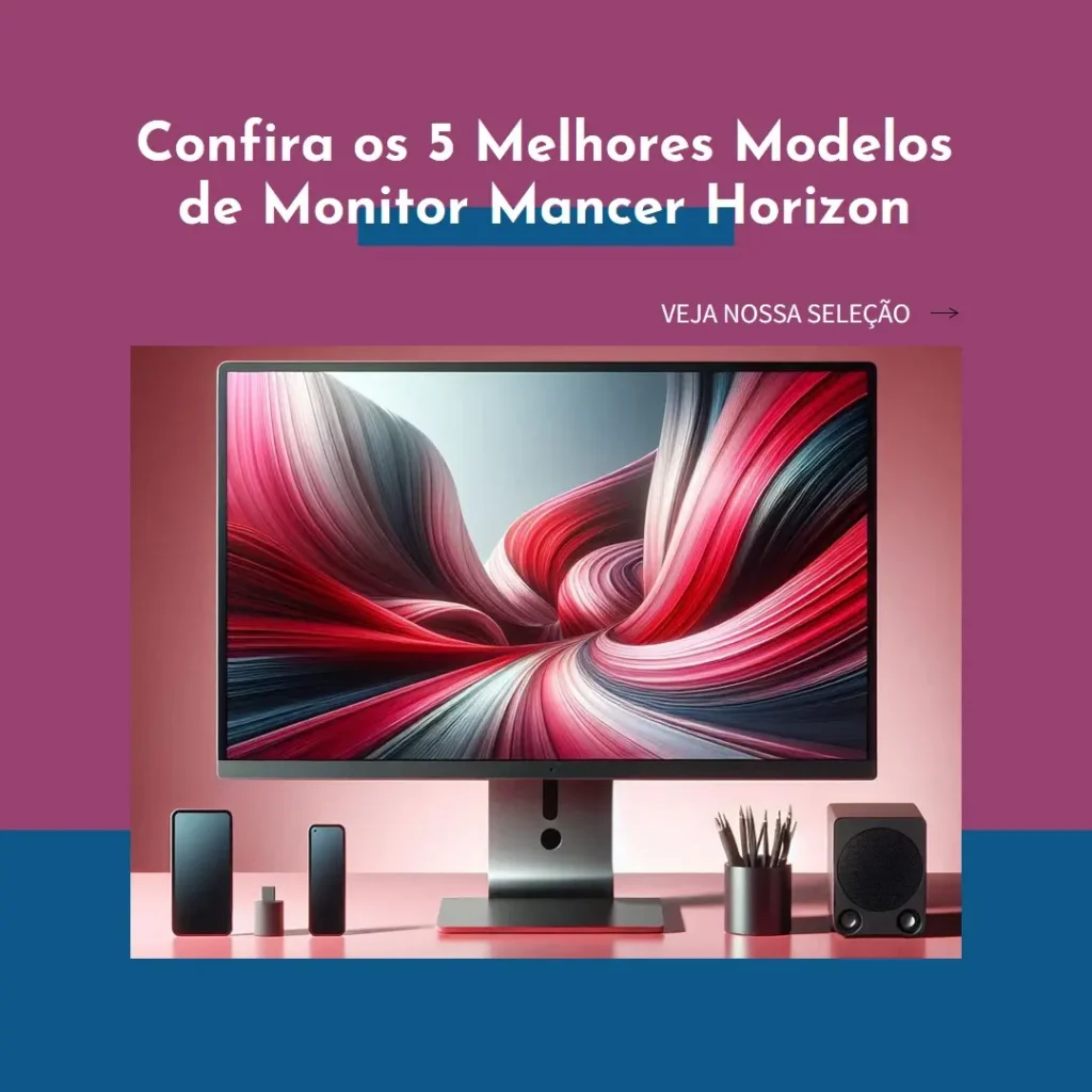 5 Melhores Modelos de  monitor mancer horizon