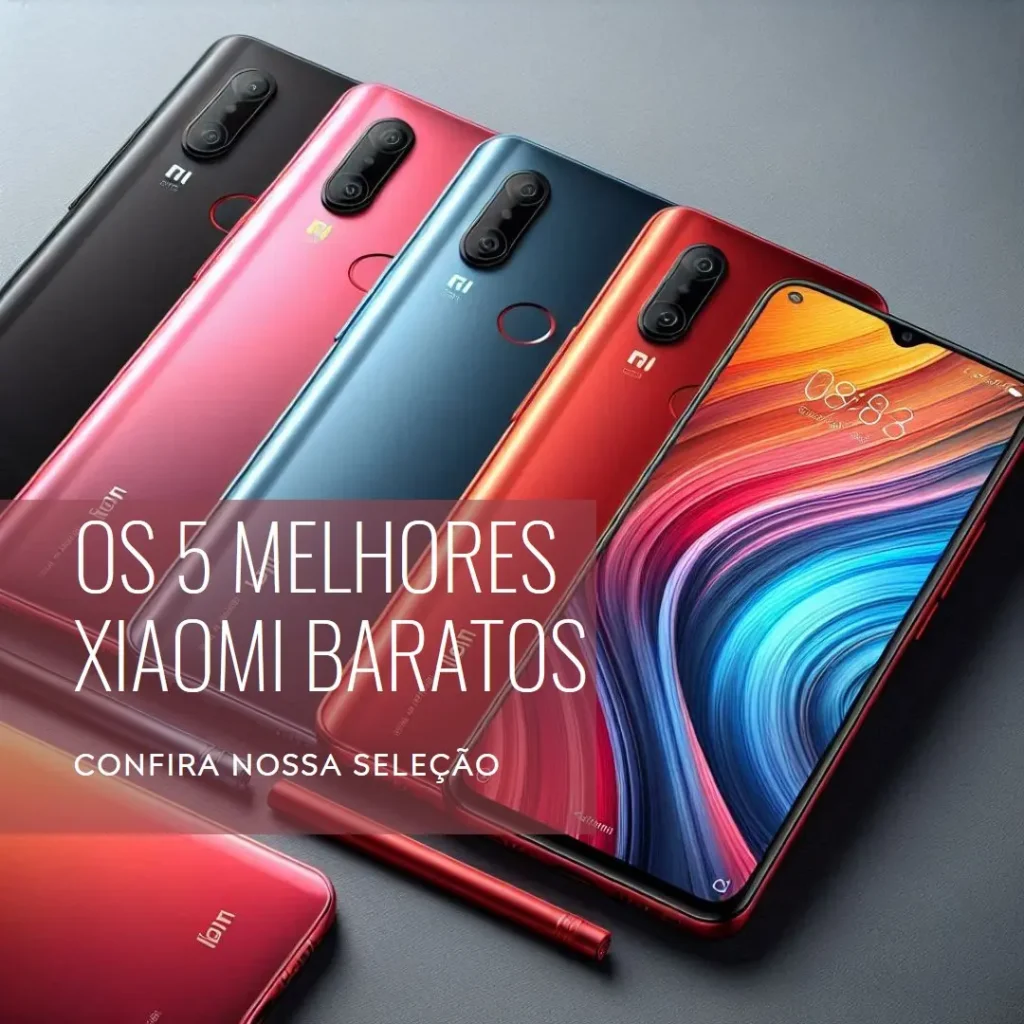 Melhores 5  Xiaomi Barato