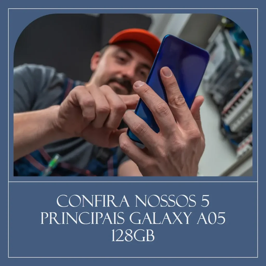 Principais 5  Galaxy a05 128gb