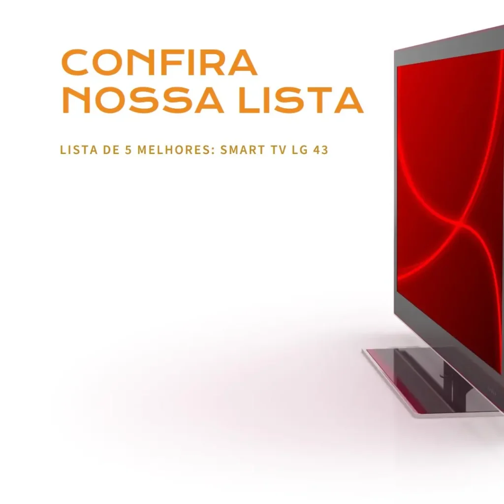 Lista de 5 Melhores:  smart tv lg 43