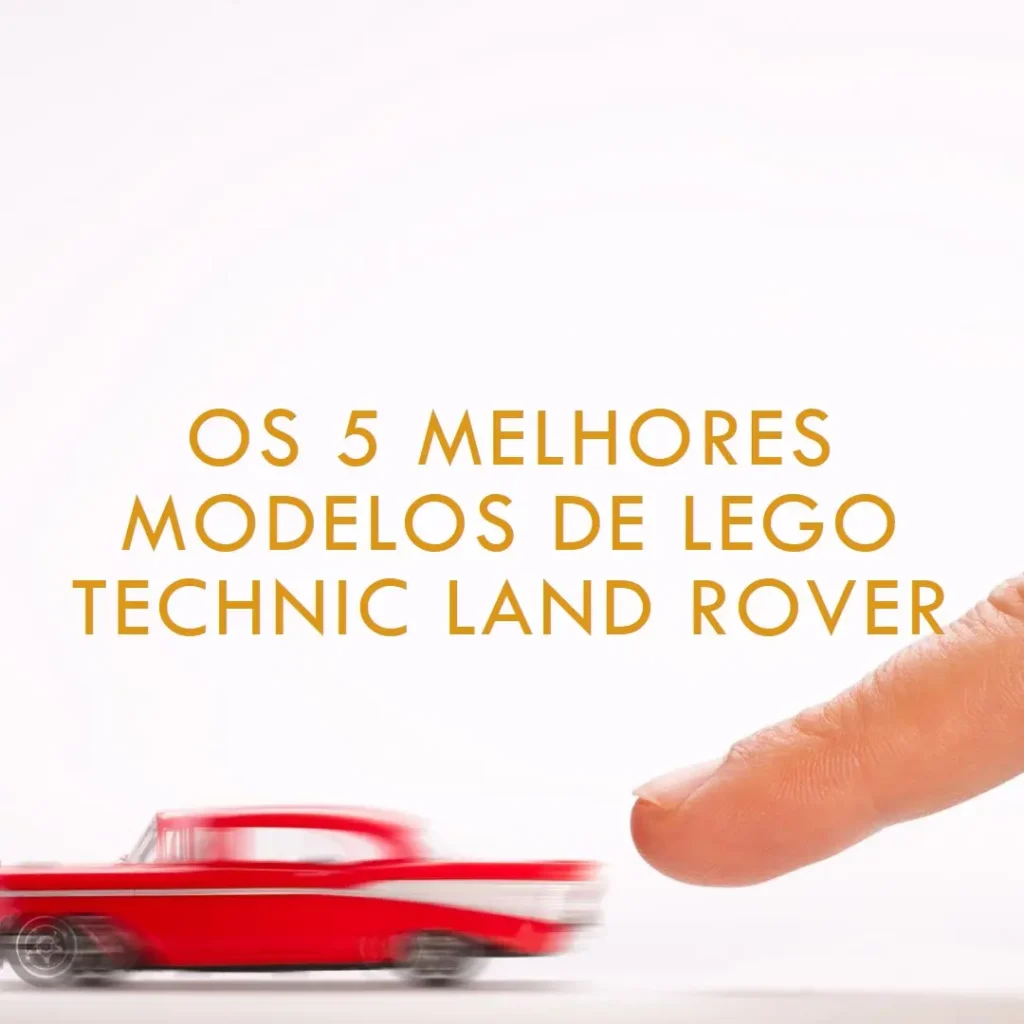 Os 5 Melhores Modelos de  lego technic land rover