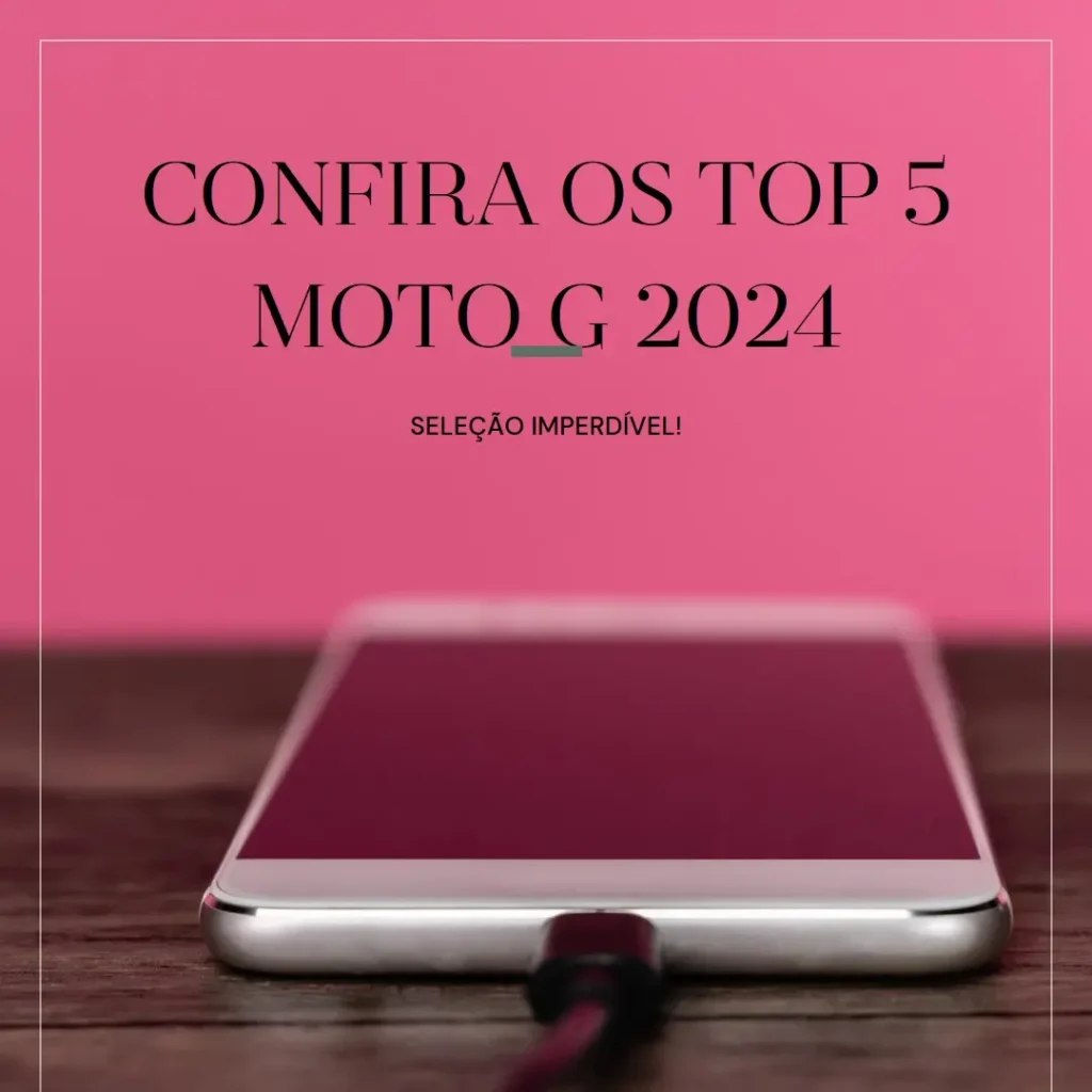 Top Cinco  Motorola Moto G 2024