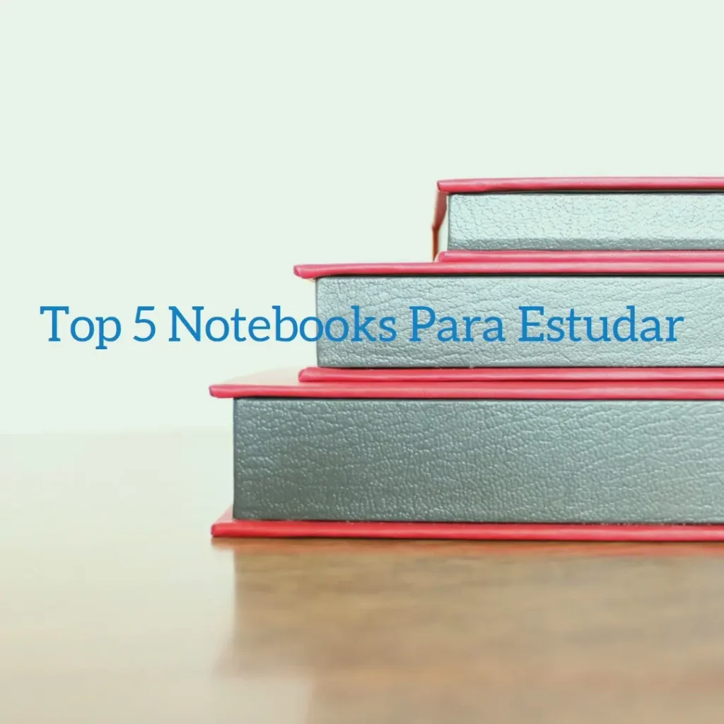 Top Cinco  notebook para estudar