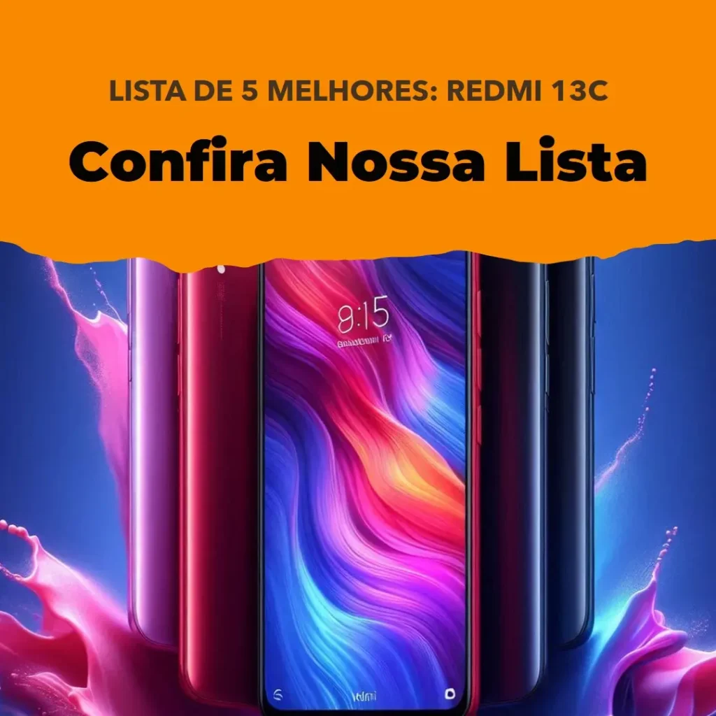 Lista de 5 Melhores:  Redmi 13C