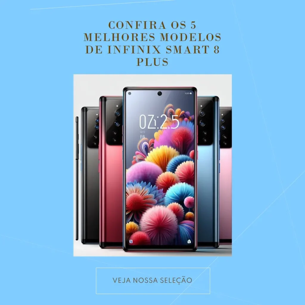 5 Melhores Modelos de  Infinix smart 8 plus