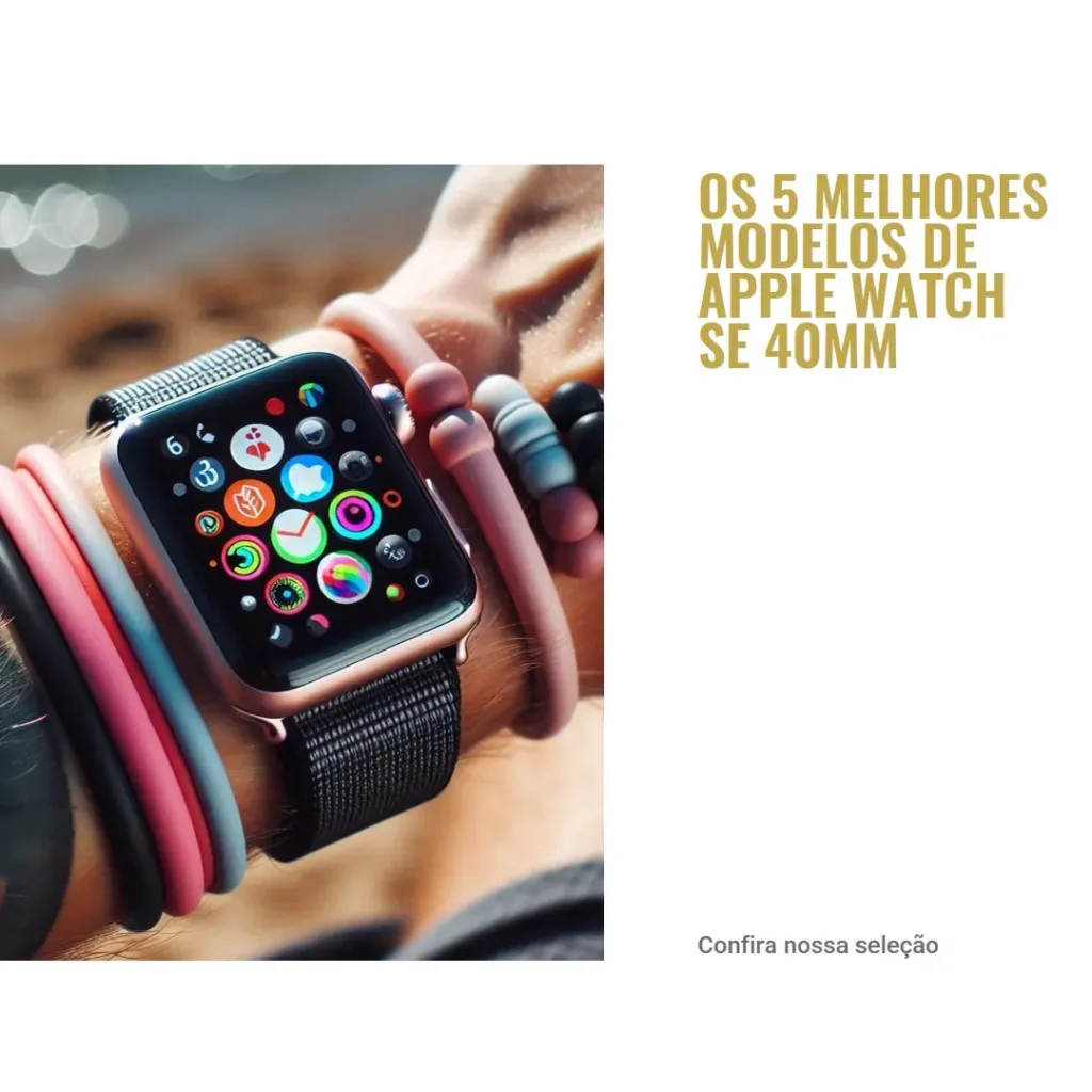 5 Melhores Modelos de  Apple Watch Se 2 40Mm