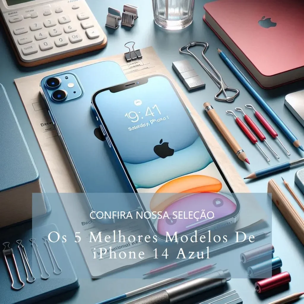 Os 5 Principais Modelos de  iPhone 14 Azul