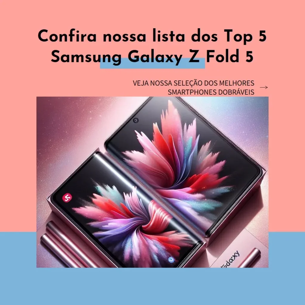 Top Cinco  Samsung Galaxy Z Fold 5