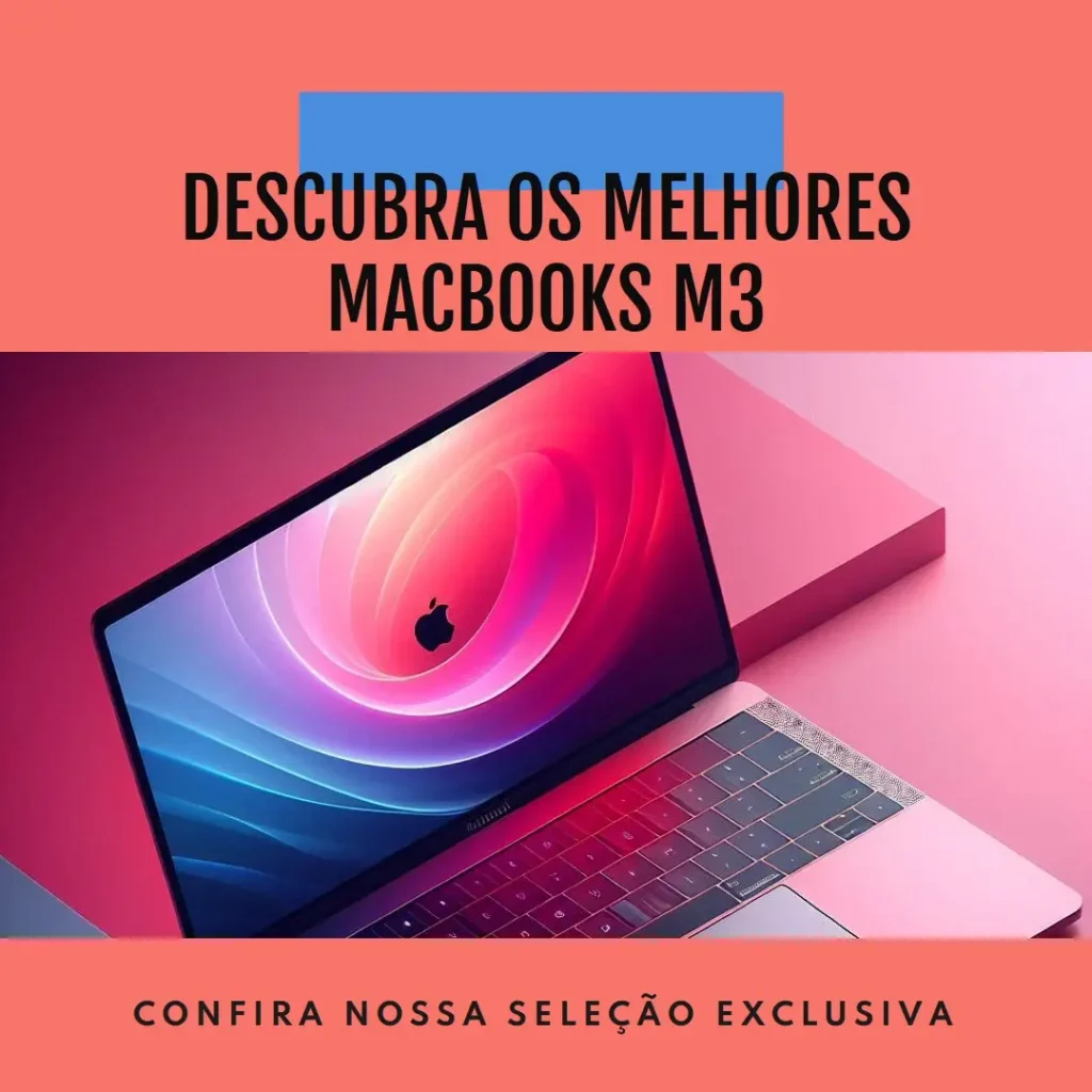 Os 5 Principais Modelos de  MacBook m3