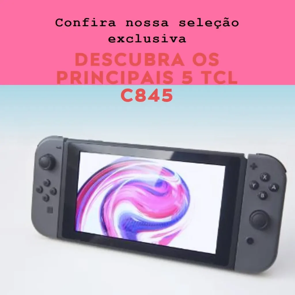Principais 5 TCL c845