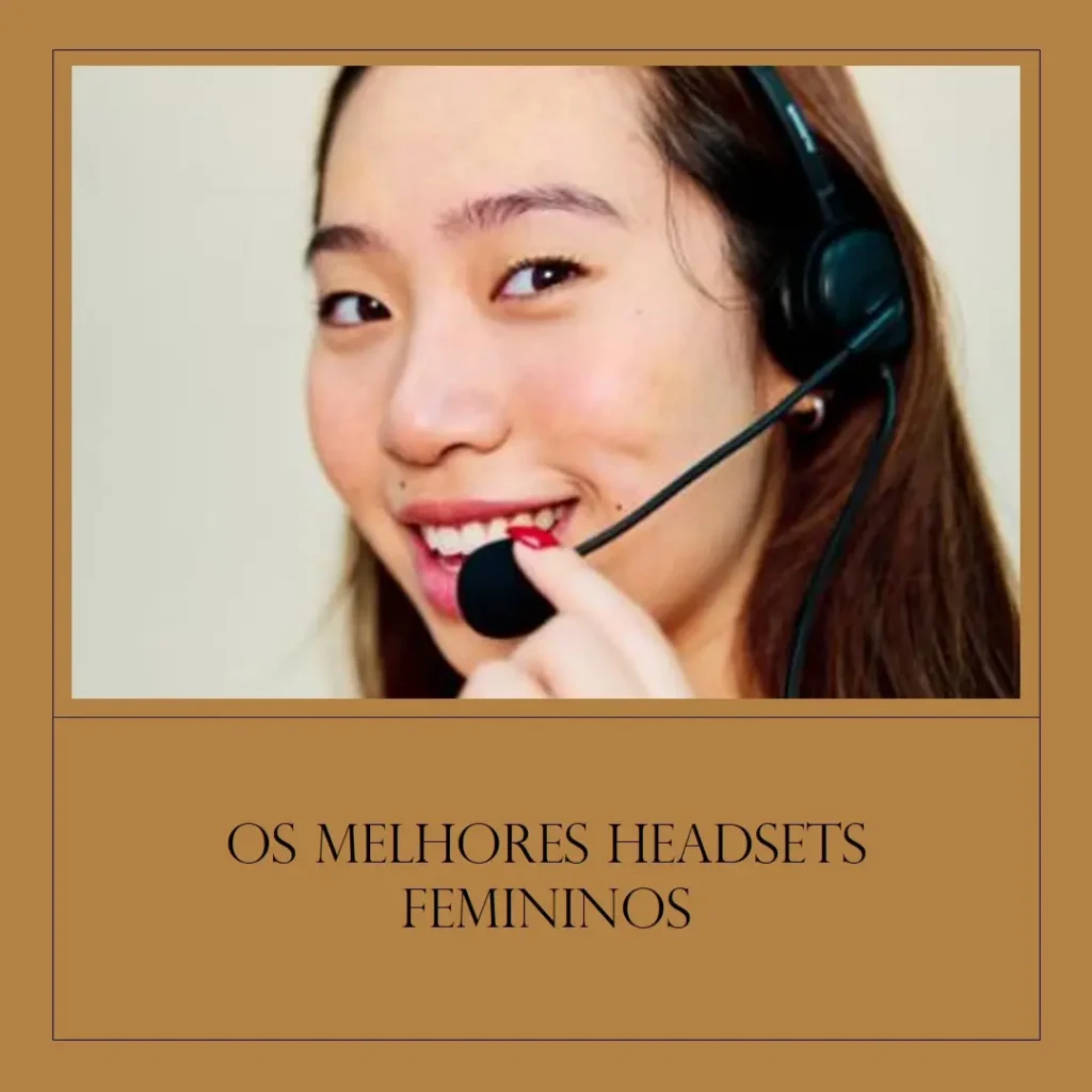 Cinco Melhores Modelos de  headset feminino