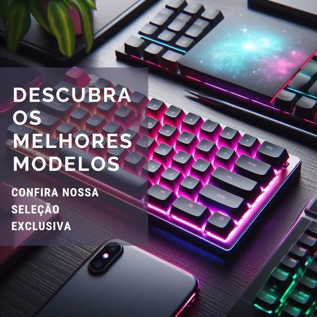 Cinco Principais Modelos de  teclado rgb mecanico