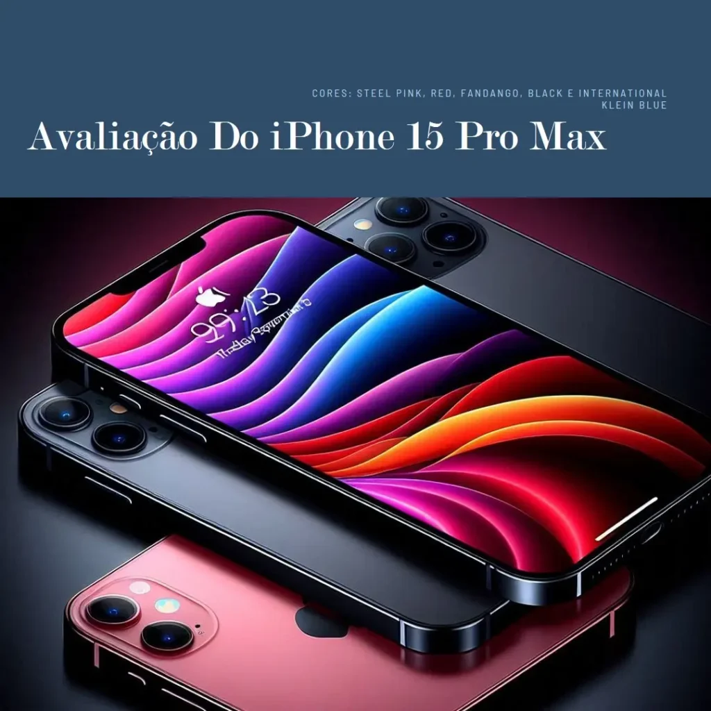 Apple iPhone 15 Pro Max (512 GB) - Análise Completa