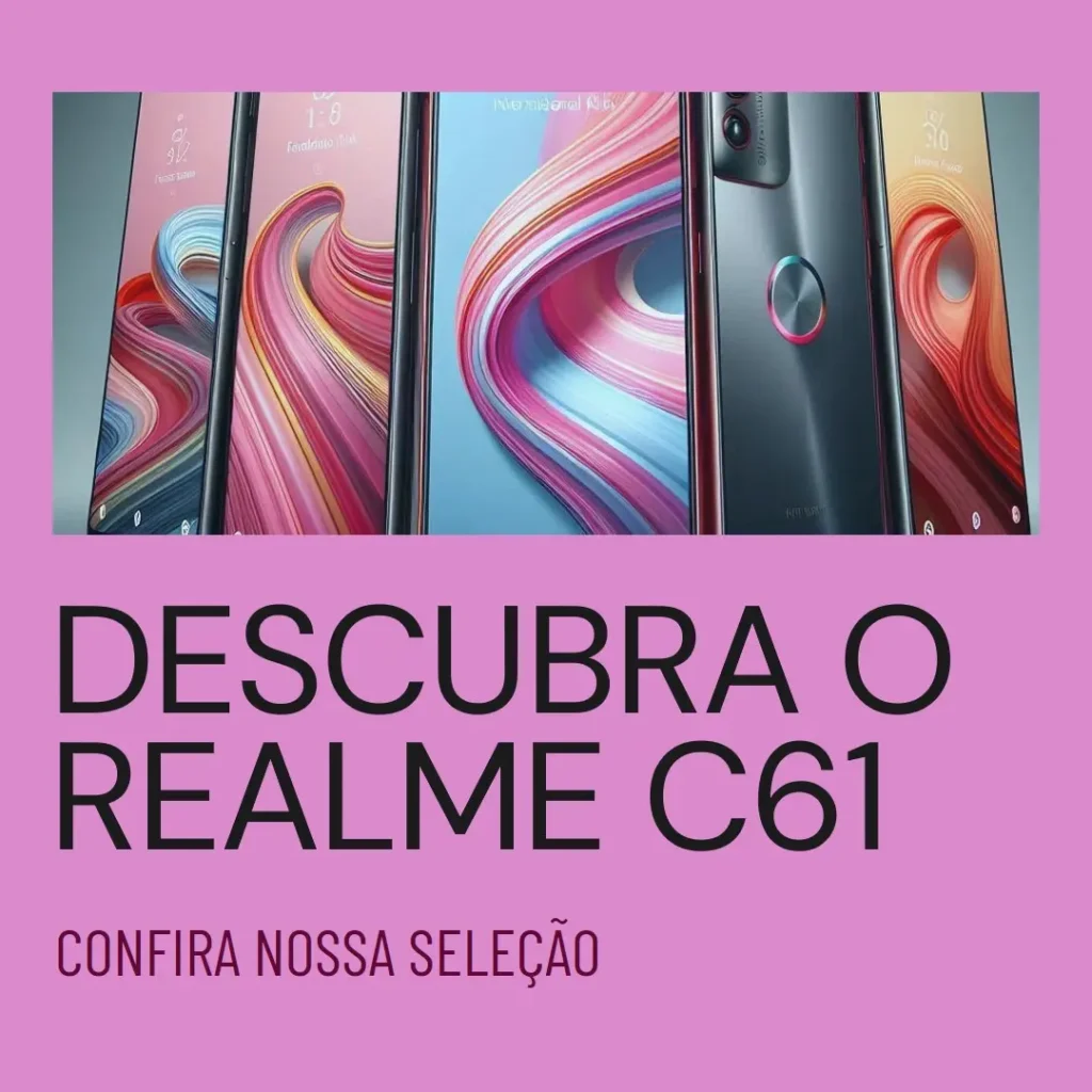 Principais Cinco  realme c61