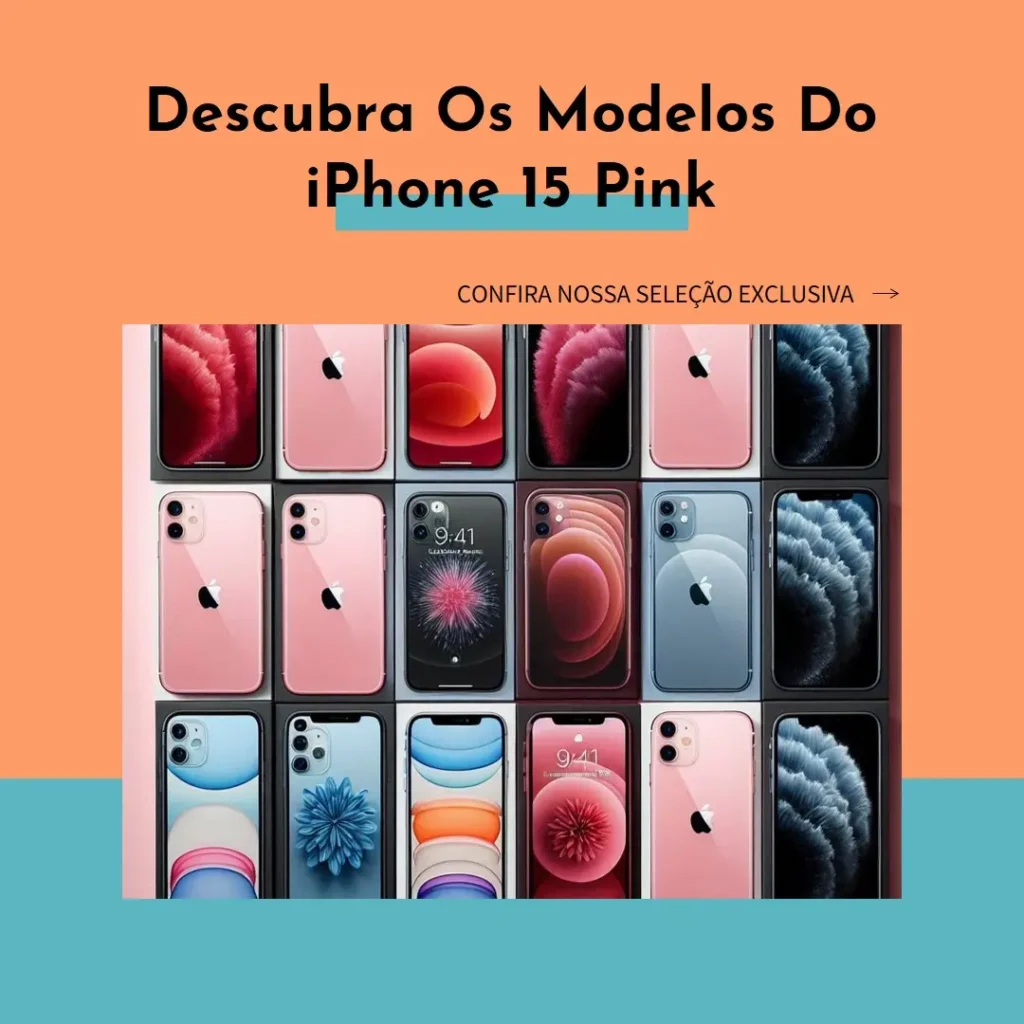 Os 5 Principais Modelos de  iPhone 15 Pink