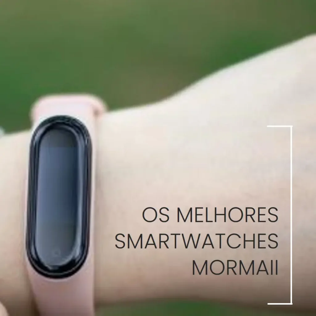 Top Cinco Modelos de  smartwatch mormaii