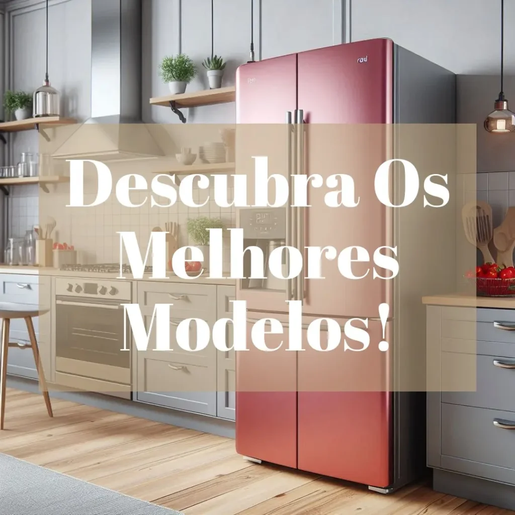 Cinco Melhores Modelos de  Geladeira Inverse Inox