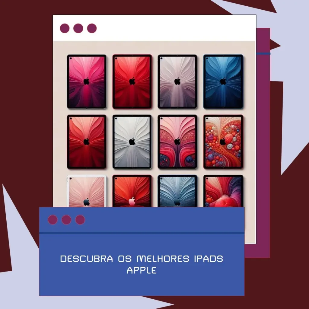 5 Melhores Modelos de  iPad Apple