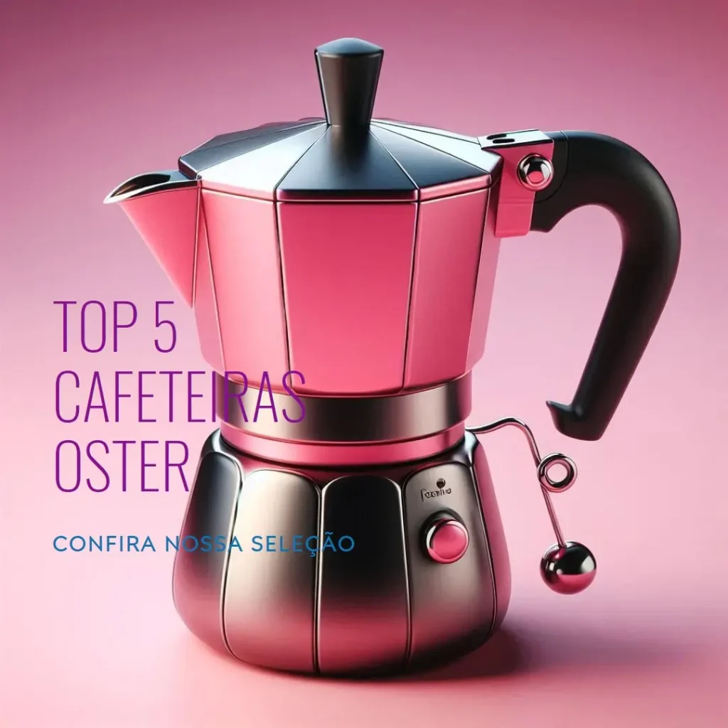 Top 5  cafeteira Oster programavel