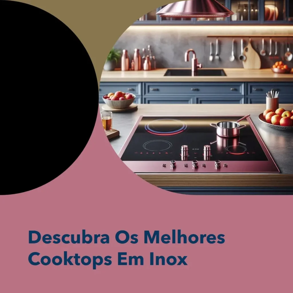 5 Melhores Modelos de  cooktop em inox