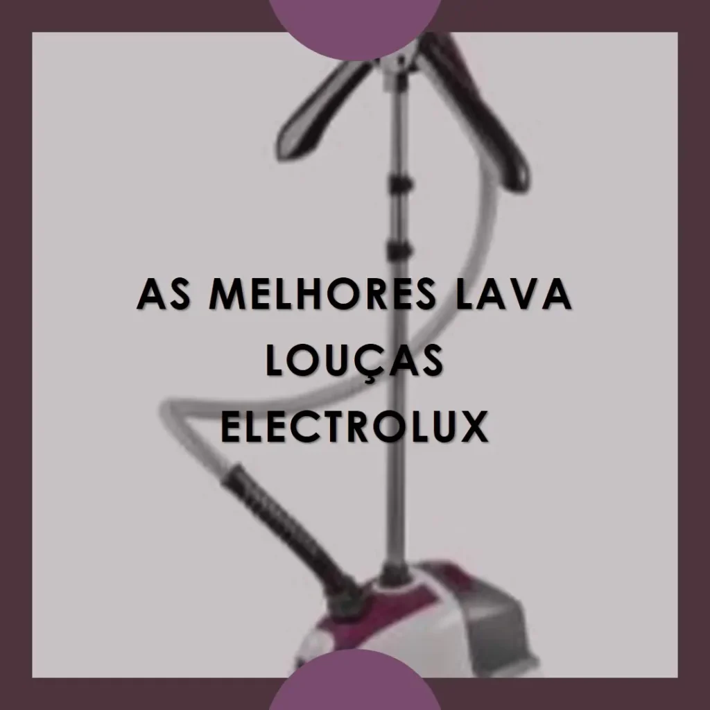 Top 5 Opções de  lava loucas Electrolux