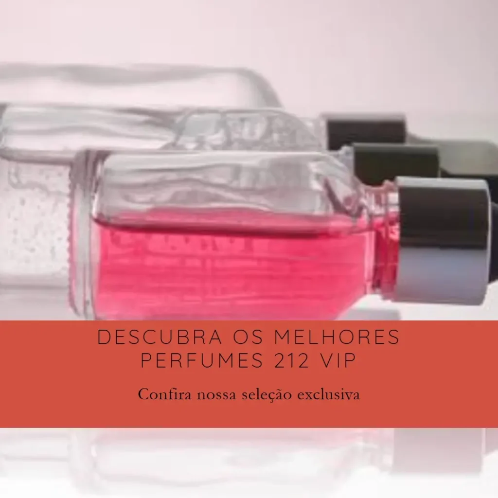 Os 5 Melhores Modelos de  perfume 212 masculino vip