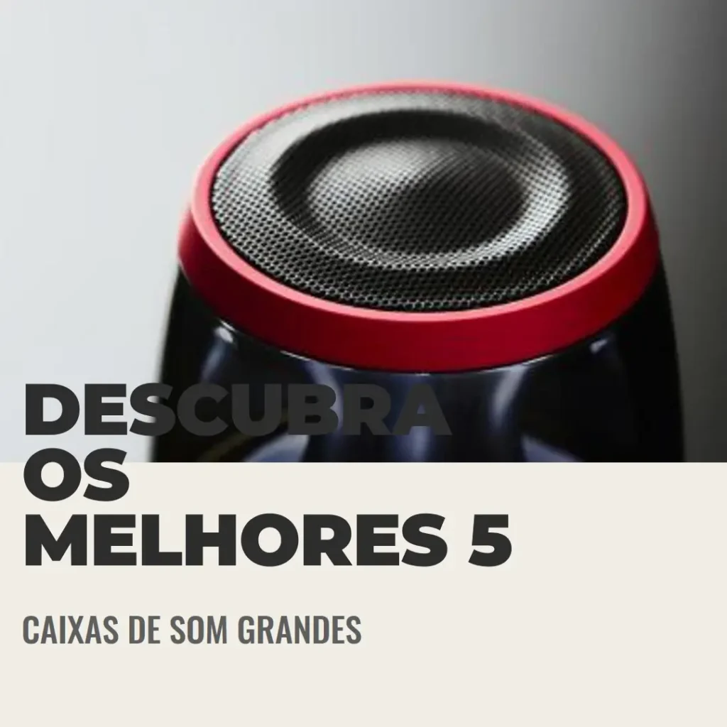 Melhores 5  caixa de som grande