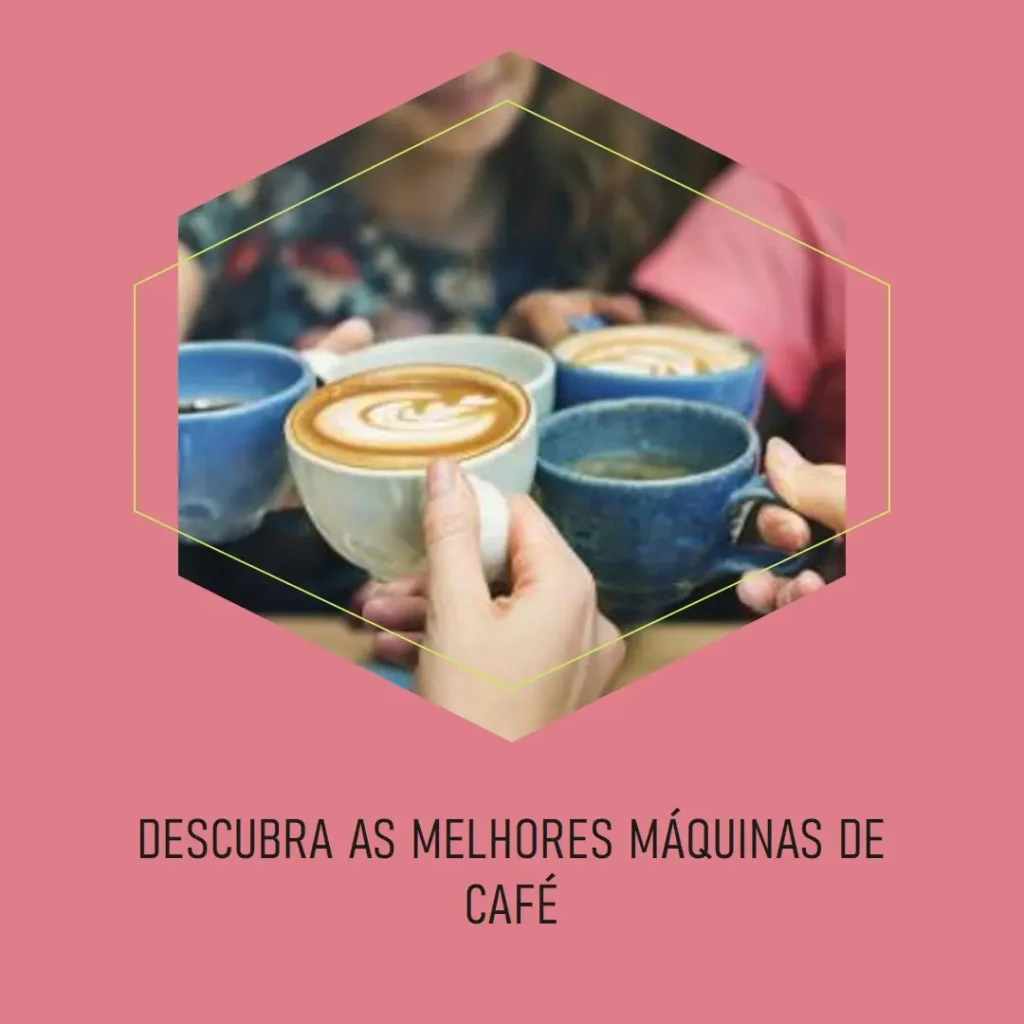 Melhores 5  maquina de cafe