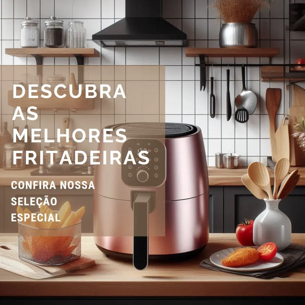 Lista de 5 Melhores:  fritadeira air fryer 220v