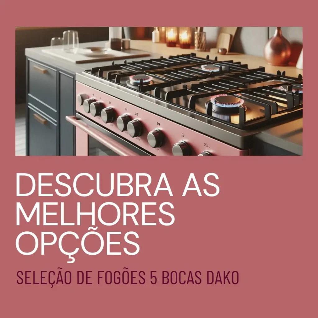 As 5 Melhores Opções de  fogao 5 bocas dako