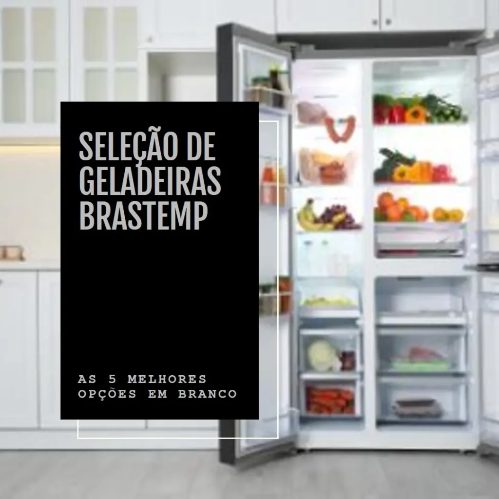 As 5 Melhores Opções de  geladeira brastemp frost free branca