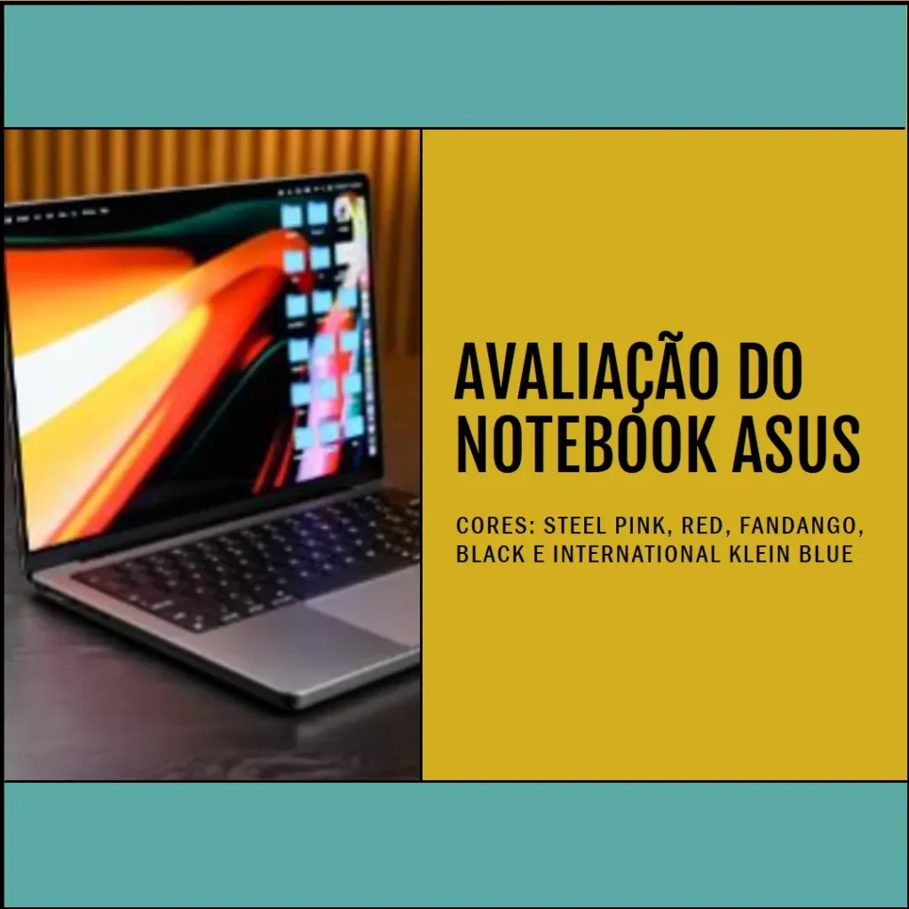 Review: Notebook Asus Core i5 com 8GB RAM e SSD de 256GB