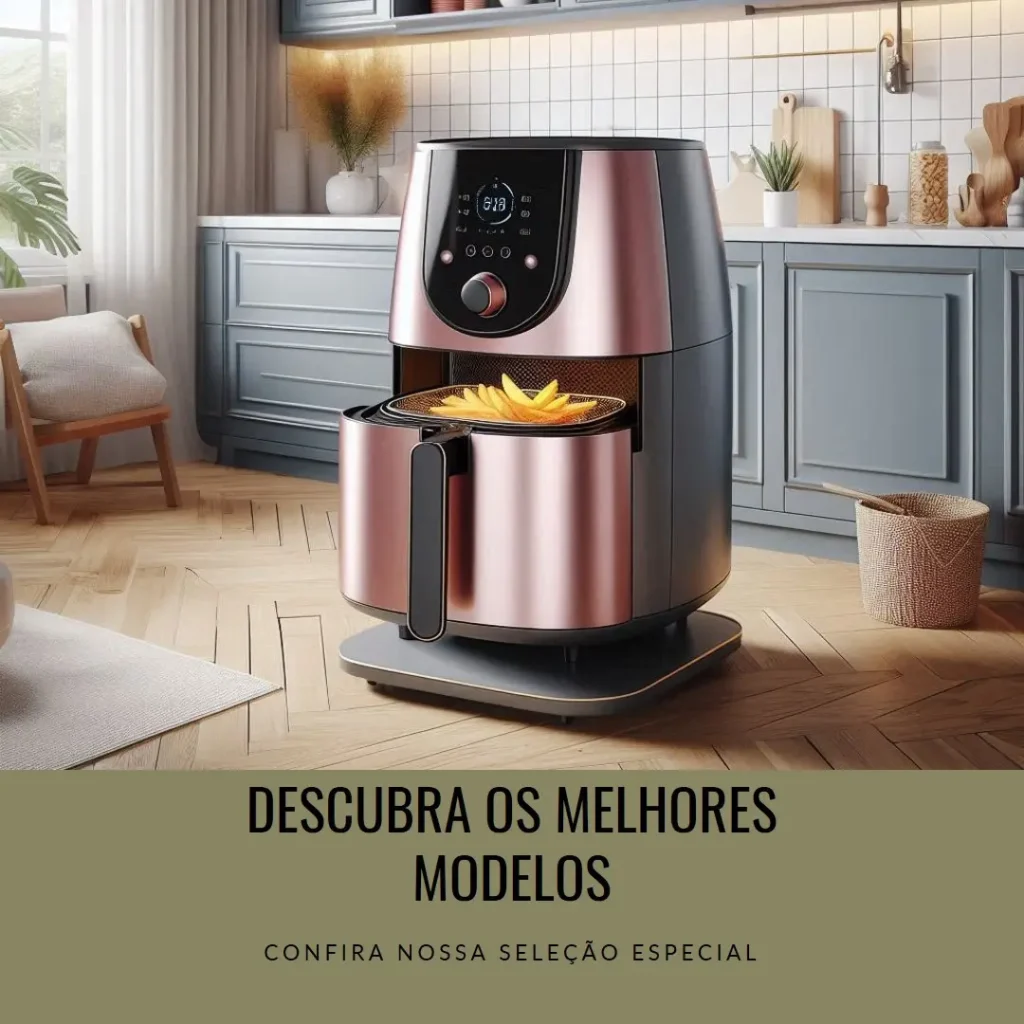 Os 5 Principais Modelos de  forno air fryer