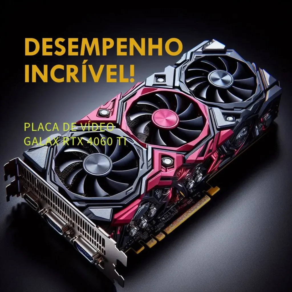 Placa de Vídeo Galax RTX 4060 TI 1-Click OC TecLab 8GB: Desempenho de Alta Qualidade