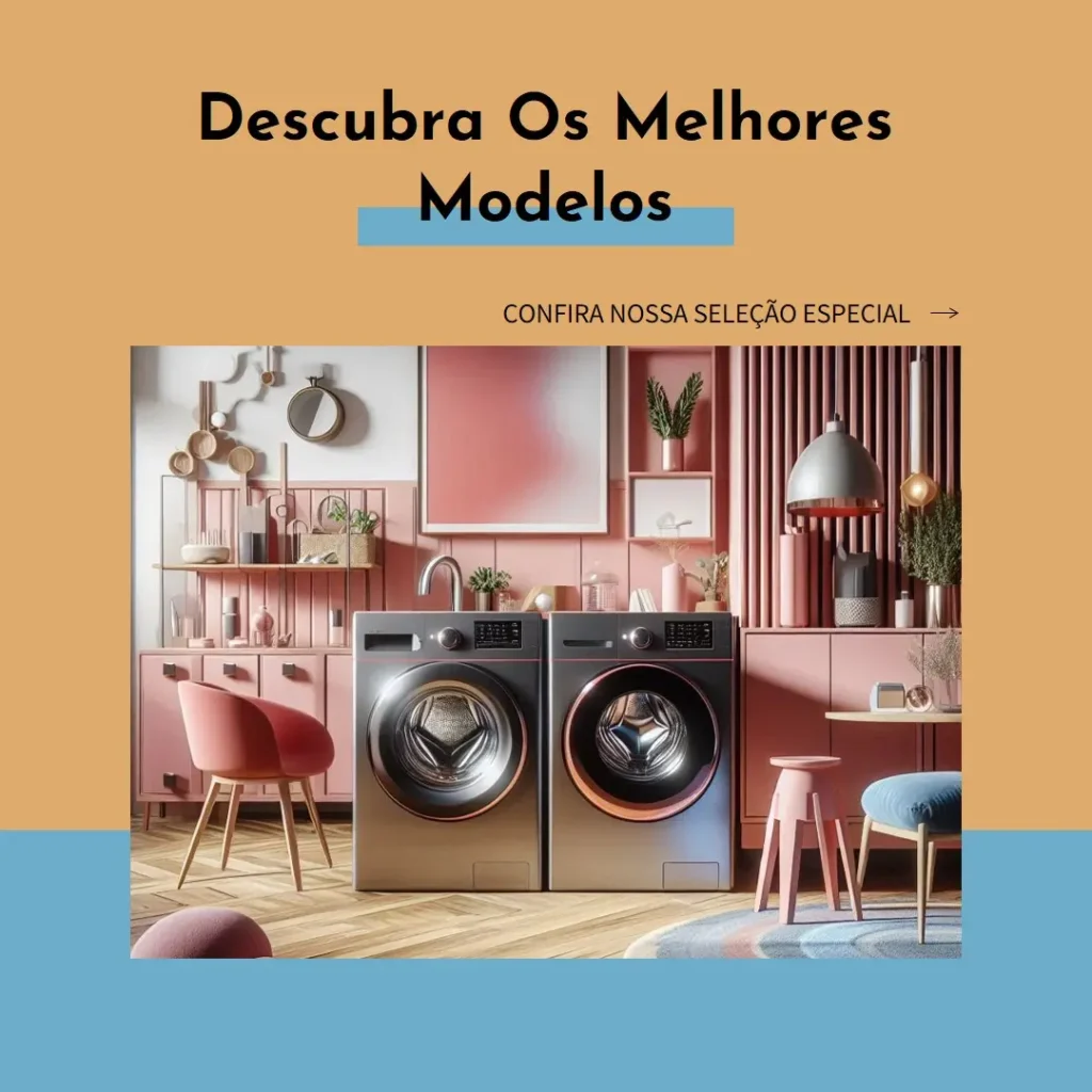 Os 5 Principais Modelos de  lava e seca Electrolux