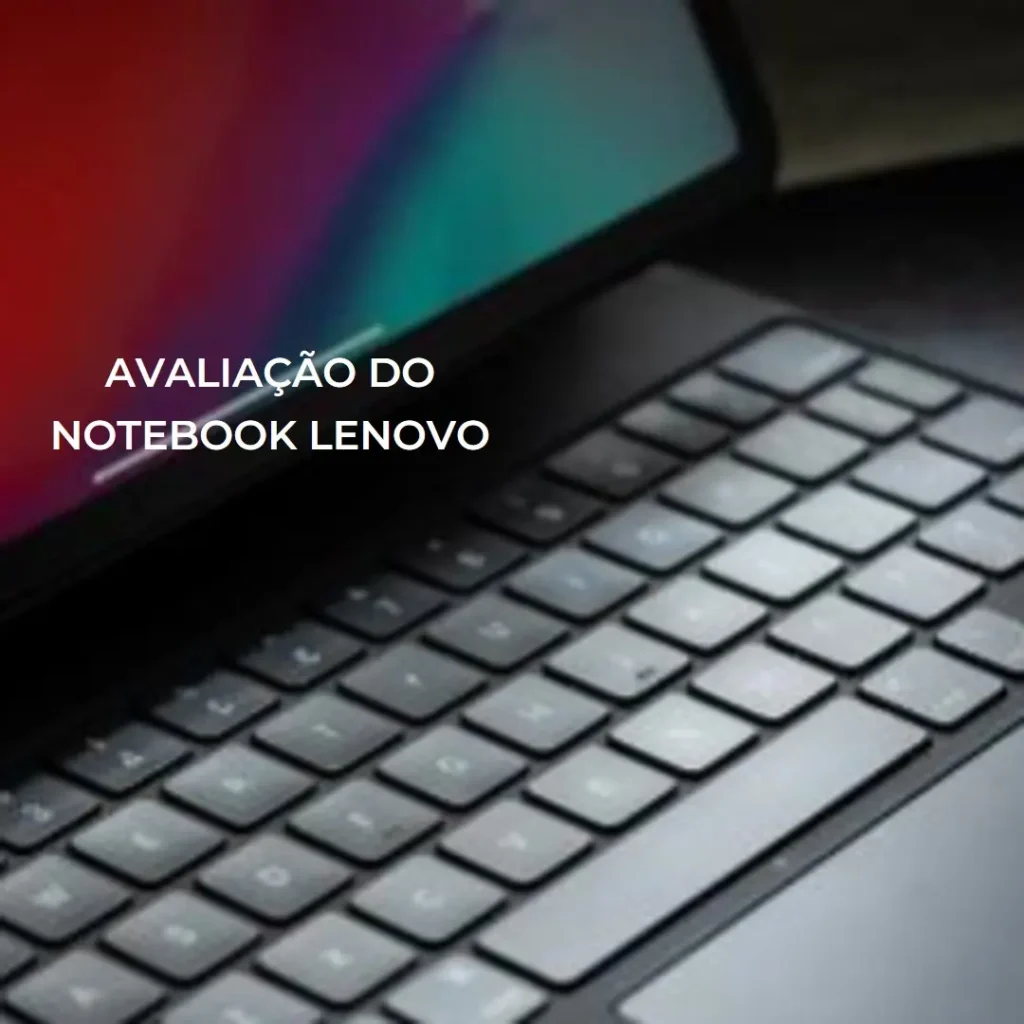 Review do Notebook Lenovo IdeaPad 1i Intel Core i3-1215U 4GB 256GB SSD Linux 14"