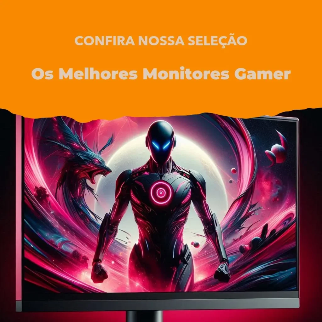 Top Cinco Modelos de  melhor Monitor Gamer